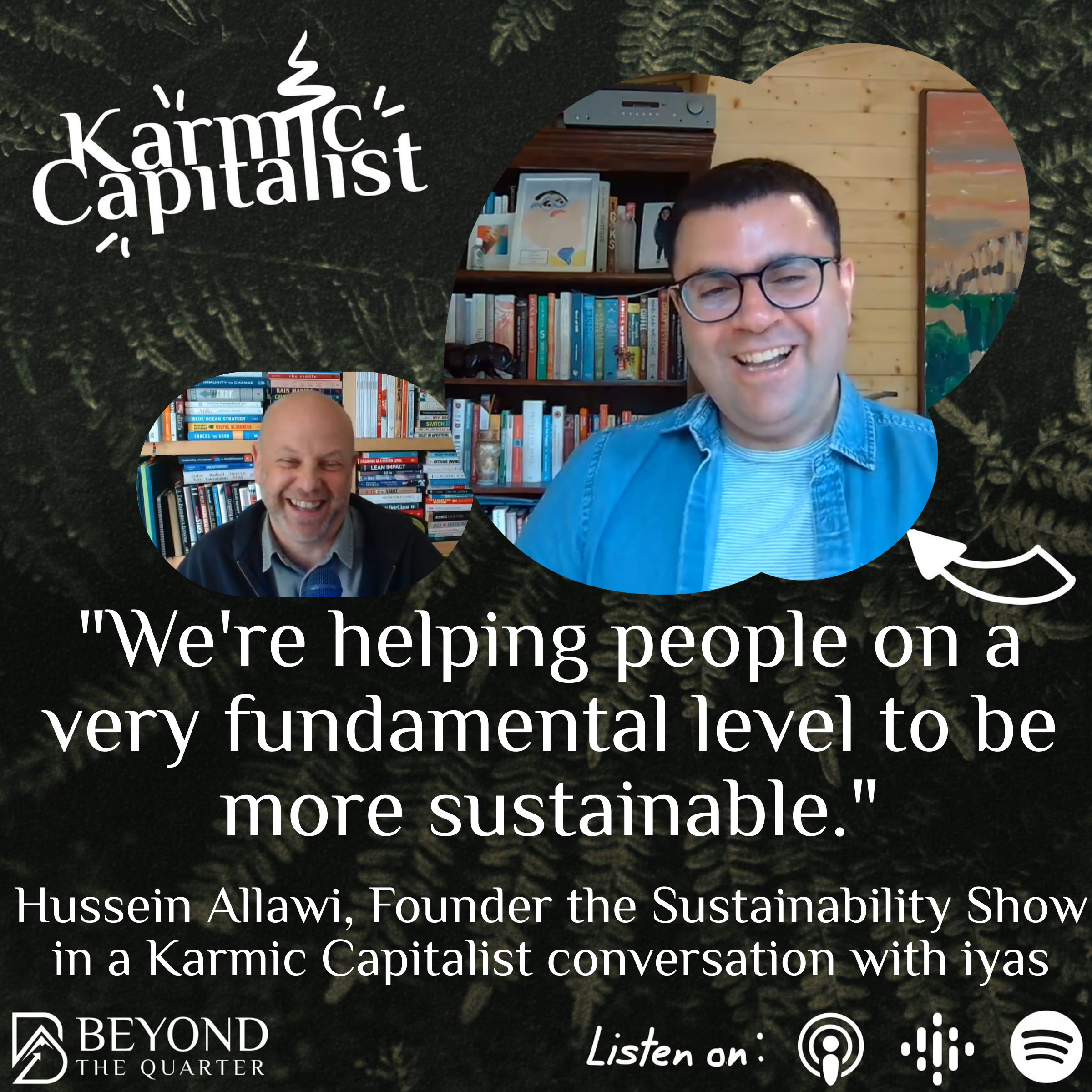 “We’re helping people on a fundamental level to be more sustainable” Hussein Allawi, Founder the Sustainability Show
